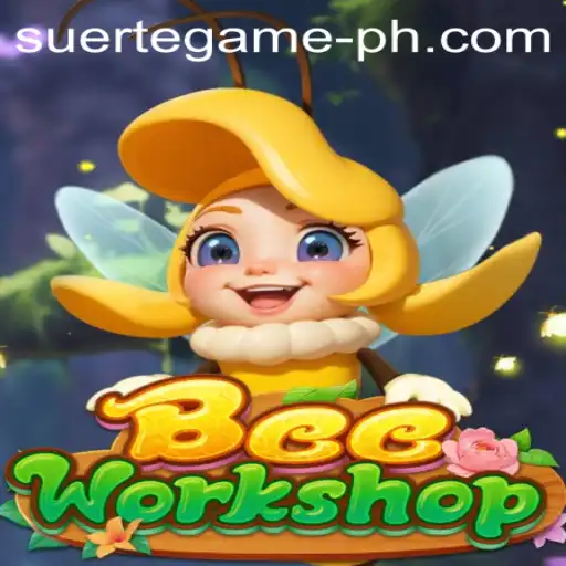 Exploring BeeWorkshop: A Buzzing Adventure with SUERTE GAMING