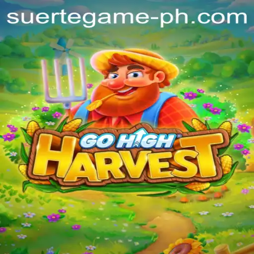 Exploring the Exciting World of GoHighHarvest: A Dive into SUERTE GAMING's Latest Release