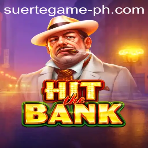 HitTheBank: A Detailed Look into SUERTE GAMING's Latest Adventure