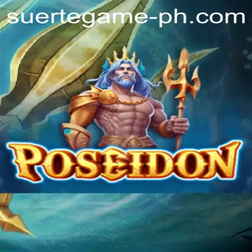 Dive Into Adventure: Discover 'Poseidon' With SUERTE GAMING