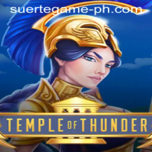 Temple of Thunder: An Engaging Experience with SUERTE GAMING